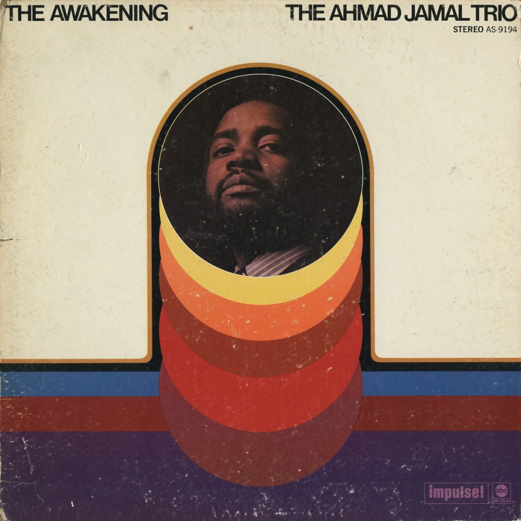 The Ahmad Jamal Trio. The Awakening. ABC Records, 1970. Photographer: George S. Whiteman. Courtesy of A-Ski (Unique74).