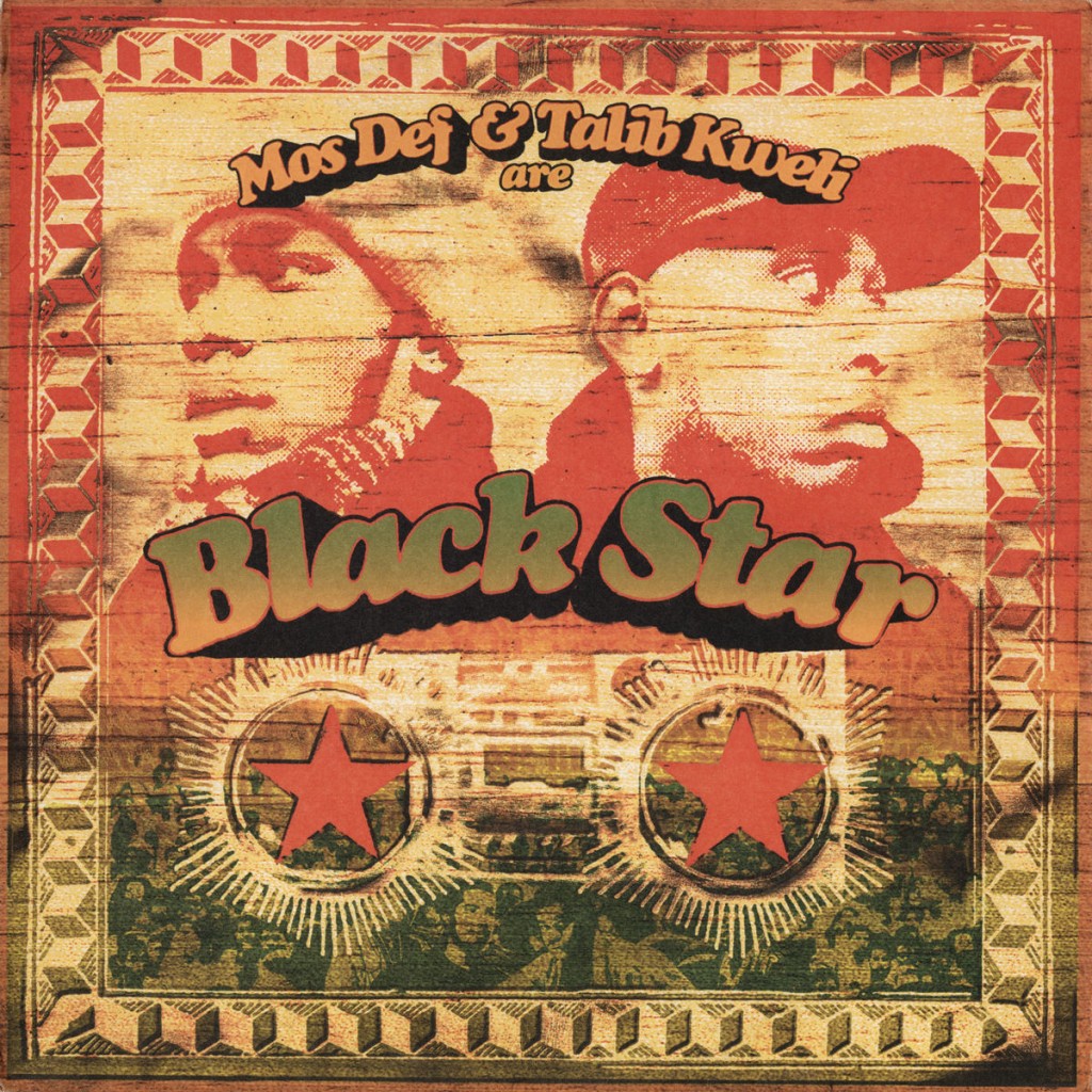 Black Star. Black Star. Rawkus Records, 1998. Art Director: Tim Ronan. Photographer: Eddie Otchere, Tasleem, Jake Septimus, and Franck Khalfoun. Courtesy of Sohail Daulatzai.