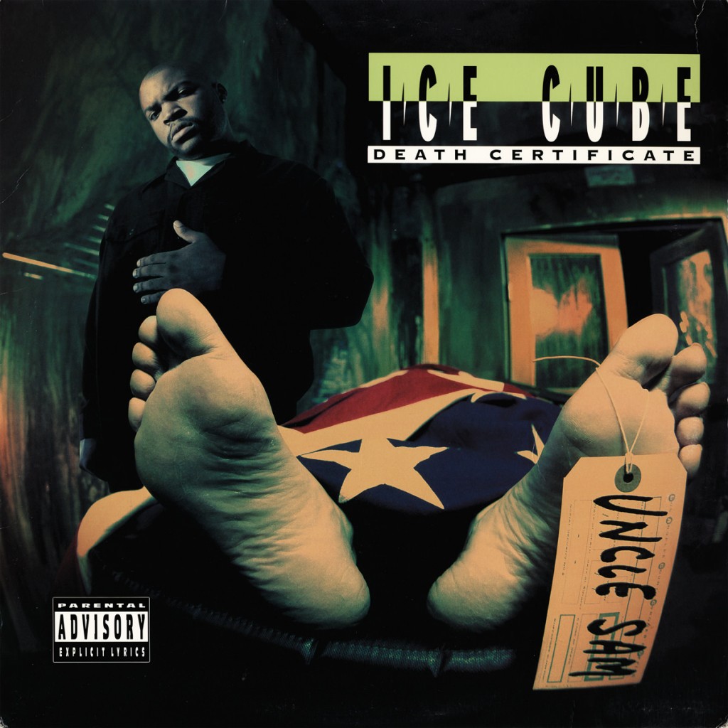 Ice Cube. Death Certificate. Priority Records, 1991. Art Director: Kevin Hosmann. Photographer: Mario Castellanos. Courtesy of Sohail Daulatzai.