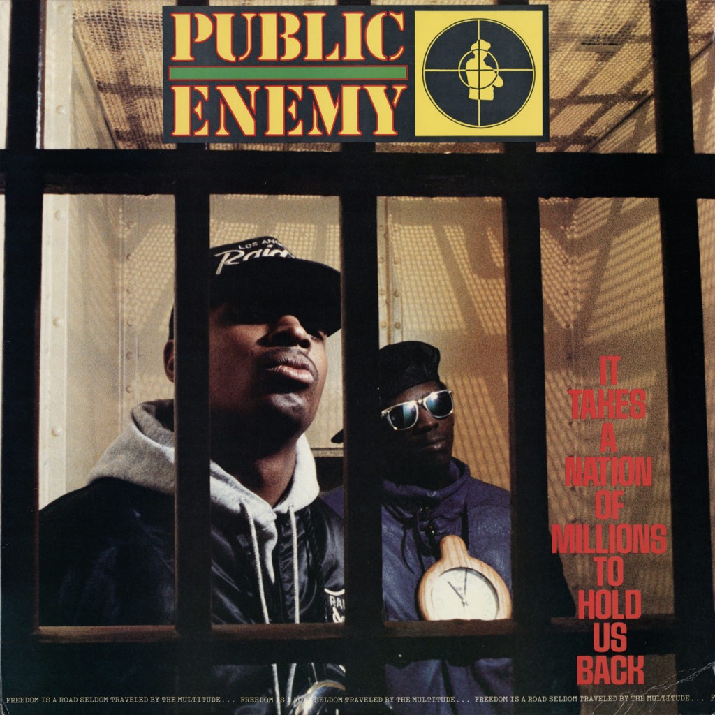 Public Enemy. It Takes a Nation of Millions to Hold Us Back. Def Jam Recordings, 1988. Photographer: Glen E. Friedman. Courtesy of DJ KALEEM.